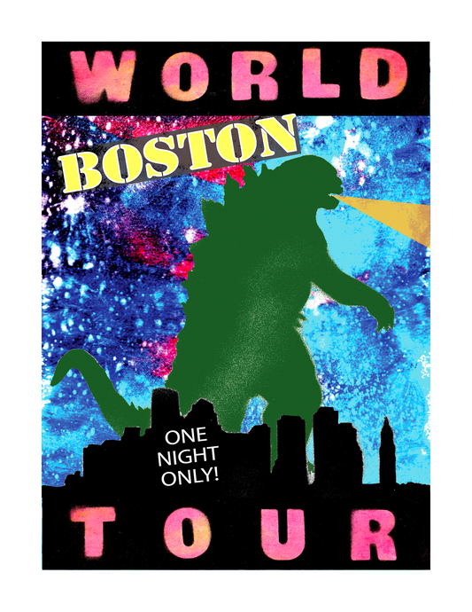 Godzilla World Tour - BOSTON - One Night Only (8.5 x 11") color print