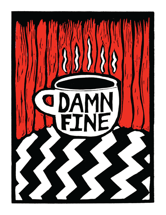 Damn Fine (Cup of Coffee) / Twin Peaks (8.5 x 11") color print