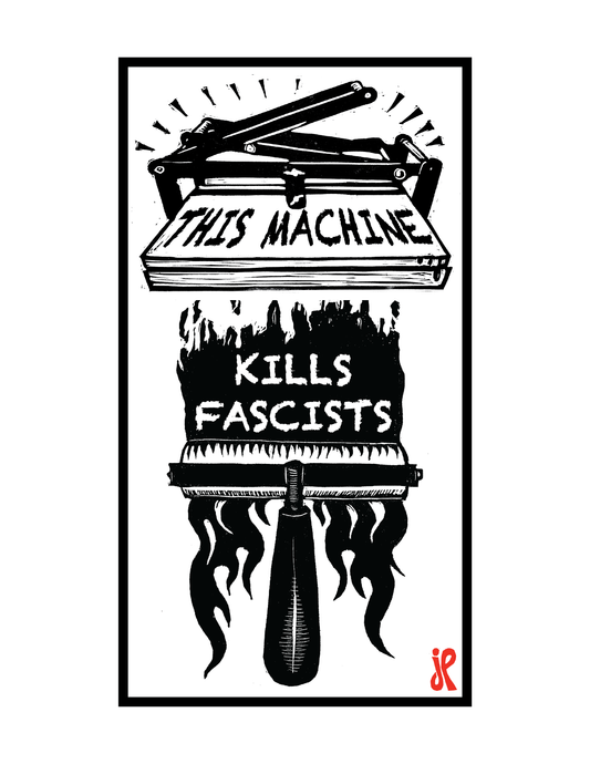 This Machine Kills Fascists (8.5 x 11") inkjet print from original block prints