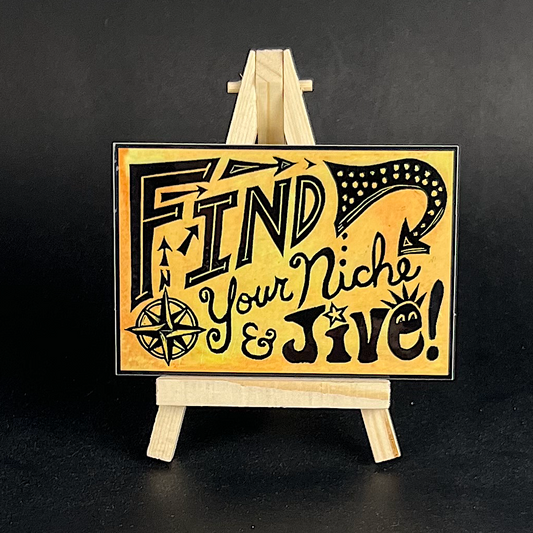 Find Your Niche and Jive - sticker