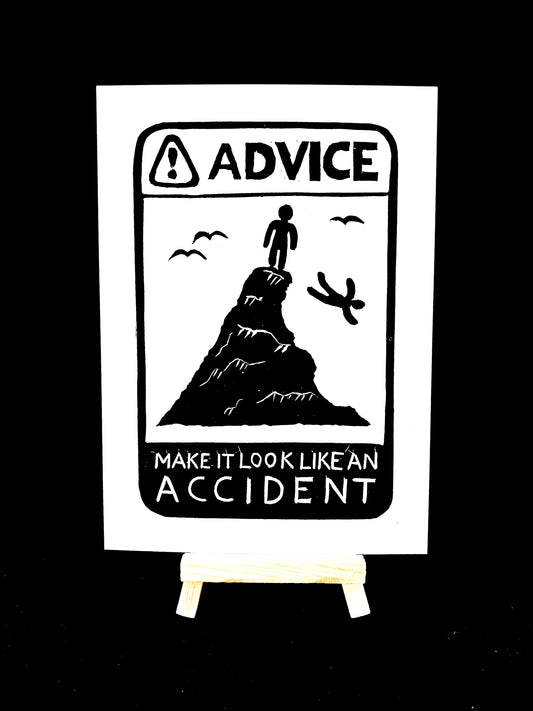 ADVICE Make it look like an accident.