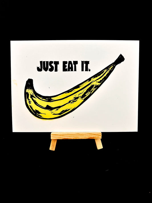 JUST EAT IT.